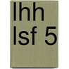 LHH LSF 5 by S. van Ringelestijn