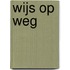 Wijs op weg