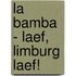 La bamba - laef, Limburg laef!