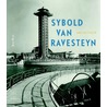 Sybold van Ravesteyn architect by Kees Rouw