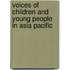 Voices of children and young people in Asia pacific