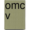 OMC V by Jeroen van Esch