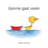 Gonnie gaat varen by Olivier Dunrea