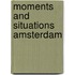 Moments and situations Amsterdam