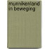 Munnikenland in beweging