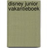 Disney junior vakantieboek by Unknown