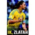 Ik, Zlatan