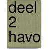 Deel 2 HAVO door Huib Stoffels