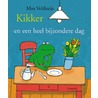 Kikker en een heel bijzondere dag by Max Velthuijs