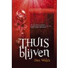 Thuisblijven by Dan Walsh