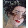 Droomkunst 1900&2000 by Paul van den Akker