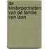 De kinderportretten van de familie Van Loon