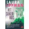 Het suikerhuis door Laura Lippman