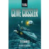 Titanic by Clive Cussler
