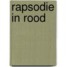 Rapsodie in rood by Willem Gerards