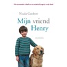 Mijn vriend Henry door Nuala Gardner