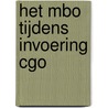 Het mbo tijdens invoering cgo door Jose van den Berg
