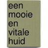 Een mooie en vitale huid by Irene Lelieveld