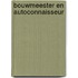 Bouwmeester en autoconnaisseur