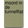 Moord in de tunnelflat door Joost Visbeen