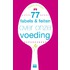 77 Fabels en feiten over onze voeding