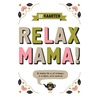 Relax mama postkaarten door Elsbeth Teeling