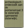 Archeologisch onderzoek aan de Poirtersstraat 3 te Oisterwijk (gemeente Oisterwijk). door R.A. Houkes