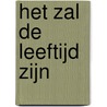 Het zal de leeftijd zijn door Arjan Keene