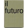 Il futuro door Alicia Scherson