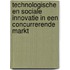 Technologische en sociale innovatie in een concurrerende markt