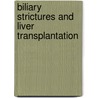 Biliary strictures and liver transplantation door Onbekend