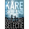 Dodelijke selectie door Kåre Skuland