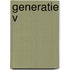 Generatie V