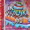 Ik vrolijk jou door Wilma Veen