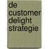 De customer delight strategie