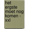 Het ergste moet nog komen - XXL door Arthur Schopenhauer