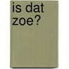 Is dat zoe? door Ton Hameleers