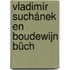 Vladimír Suchánek en Boudewijn Büch
