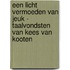 Een licht vermoeden van jeuk - taalvondsten van Kees van Kooten