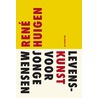 Levenskunst voor jonge mensen by René Huigen