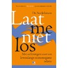 Laat me niet los by Sue Johnson