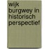 Wijk Burgwey in historisch perspectief
