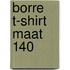 Borre t-shirt maat 140