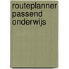 Routeplanner passend onderwijs door Onbekend