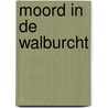 Moord in de Walburcht door Martin Koomen