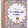 Voor de allerliefste oma! door Pauline Oud