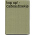 Kop op! - cadeauboekje