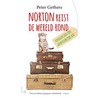 Norton reist de wereld rond by Peter Gethers