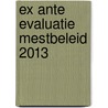 Ex ante evaluatie mestbeleid 2013 door Willy Baltussen