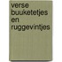 Verse Buuketetjes en Ruggevintjes